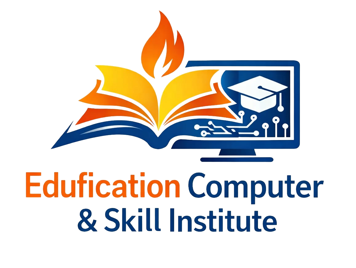 Edufication Computer & Skill Institute